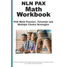 NLN PAX Math Workbook: PAX Math Exercises, Tutorials and Multiple Choice Strategies