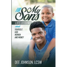 For My Sons: Life Lessons about Yourself, God, Women, and Money