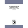 The duel between France and Germany, with its lesson to civilization. Lecture by Charles Sumner ...
