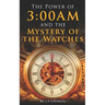 The Power of 3: 00AM: Mystery of the Watches and Seasons