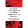 Emerging Technologies and Concepts for Cardiovascular Risk Detection