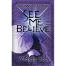 See Me Believe