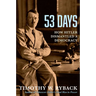 53 Days: How Hitler Dismantled a Democracy