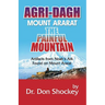 Agri-Dagh: Mount Ararat - The Painful Mountain