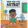 How Can I Fix Astro?