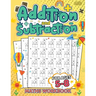 Addition and Subtraction Workbook for Kids Ages 5-8: Fun Math Practice to Build Strong Early Learning Skills