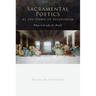 Sacramental Poetics at the Dawn of Secularism: When God Left the World