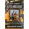 {Code Names} Betsy and Babe