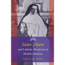 Sister Thorn and Catholic Mysticism in Modern America