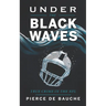 Under the Black Waves: True Crime in the NFL