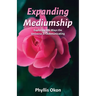 Expanding Mediumship- Exploring the Ways the Universe is Communicating
