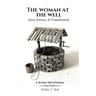 The Woman at the Well: Seen, Known, & Transformed