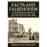 Facts and Falsehoods Concerning the War on the South 1861-1865