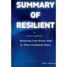 Resilient: Restoring Your Weary Soul in These Turbulent Times