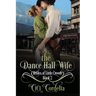 The Dance Hall Wife