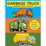 Garbage Truck Coloring Book for Kids Garbage Trucks on Every Page: Coloring Book for Toddlers, Preschool, Kindergarten