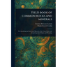 Field Book of Common Rocks and Minerals
