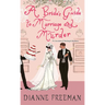 A Bride's Guide to Marriage and Murder: A Brilliant Victorian Historical Mystery