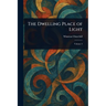 The Dwelling Place of Light