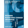Modern Mandarin Chinese Grammar: A Practical Guide