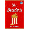 The Decadents