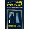 The Tuskegee Strangler