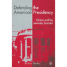 Defending the American Presidency: Clinton and the Lewinsky Scandal