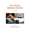 Brave Work in Indigenous Education