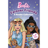 Barbie: Forever Friends - A Reader Collection