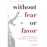 Without Fear or Favor: Judicial Independence and Judicial Accountability in the States