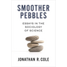 Smoother Pebbles: Essays in the Sociology of Science