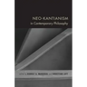 Neo-Kantianism in Contemporary Philosophy
