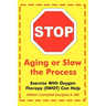 Stop Aging or Slow the Process