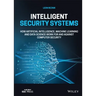 Intelligent Security Systems: How Artificial Intelligence, Machine Learning and Data Science Work for and Against Computer Security