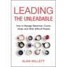 Leading the Unleadable: How to Manage Mavericks, Cynics, Divas, and Other Difficult People