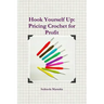 Hook Yourself Up: Pricing Crochet for Profit