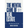 The Mental Game of Real Estate: How to Thrive as a Real Estate Agent