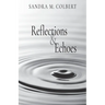 Reflections & Echoes