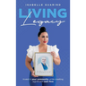 Living Legacy: Invest in Your Community While Creating Significant Cash Flow