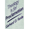 Theology Is for Proclamation