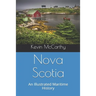 Nova Scotia: An Illustrated Maritime History