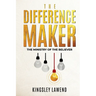 The Difference Maker: The ministry of the believer