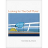 Looking for the Gulf Motel