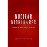 Nuclear Nightmares: Securing the World Before It Is Too Late