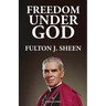 Freedom Under God