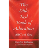 The Little Red Book of Adoration: Abc's of God