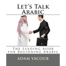 Let's Talk Arabic: Second edition
