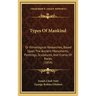 Types of Mankind: Or Ethnological Researches, Based Upon the Ancient Monuments, Paintings, Sculptures, and Crania of Races (1854)