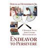 Endeavor to Persevere: A Memoir on Jimmy Connors, Arthur Ashe, Tennis and Life