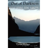 Out of Darkness and Into the Light
